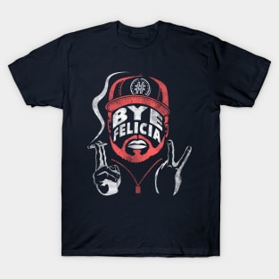 #ByeFelicia T-Shirt